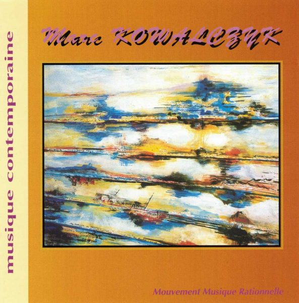 Pochette de la Monographie de Marc Kowalczyk : La Musique Rationnelle