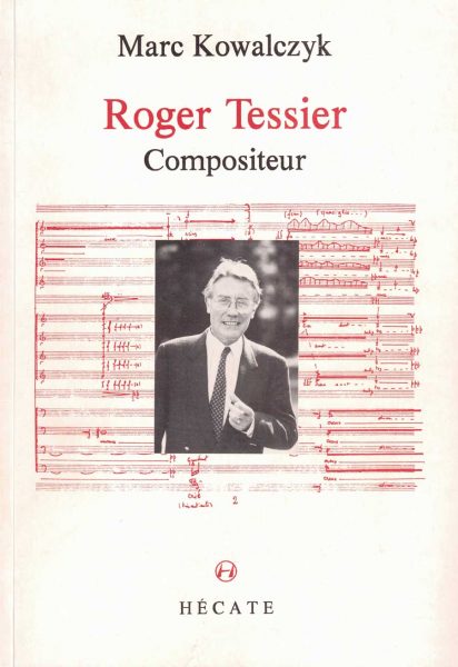 Couverture du livre Roger Tessier Compositeur